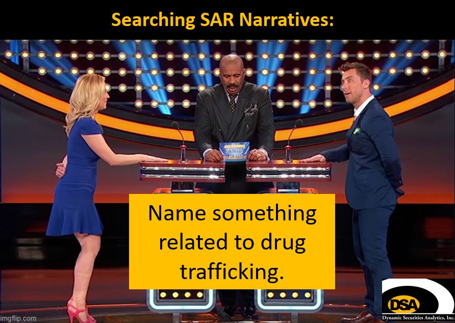 Drug Trafficking SARs Search: Name Something Related to Drug Trafficking