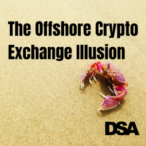 The Offshore Crypto Exchange Illusion