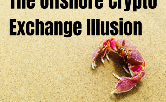 The Offshore Crypto Exchange Illusion